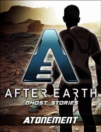 Cover Atonement - After Earth: Ghost Stories (Short Story)