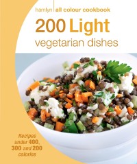 Cover Hamlyn All Colour Cookery: 200 Light Vegetarian Dishes