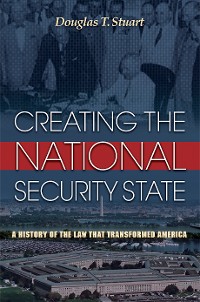 Cover Creating the National Security State