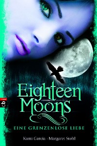 Cover Eighteen Moons - Eine grenzenlose Liebe