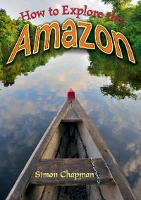 Cover How to Explore the Amazon