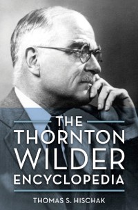 Cover Thornton Wilder Encyclopedia