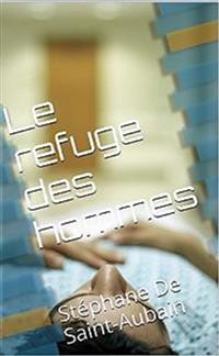 Cover Le refuge des hommes