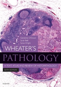 Cover Wheater's Pathology: A Text, Atlas and Review of Histopathology E-Book