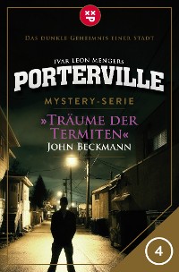 Cover Porterville - Folge 04: Träume der Termiten