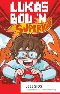 Cover Leesgids: Lukas bou ’n superkar