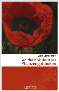 Cover Von Heilkräutern und Pflanzengottheiten