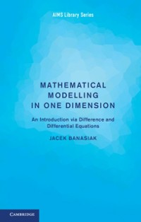 Cover Mathematical Modelling in One Dimension