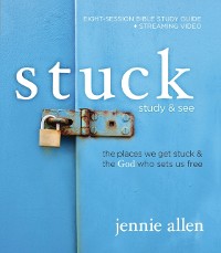 Cover Stuck Bible Study Guide plus Streaming Video