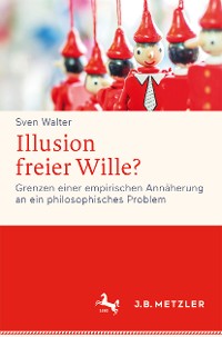 Cover Illusion freier Wille?