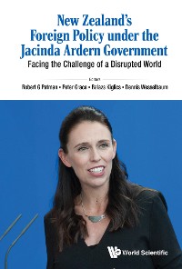 Cover NEW ZEALAND'S FOREIGN POLICY UNDER JACINDA ARDERN GOVERNMENT