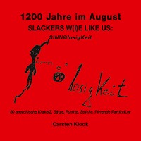 Cover 1200 Jahre im August - Slackers w(i)e like us