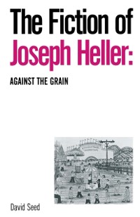 Cover Fiction of Joseph Heller: Against the Grain