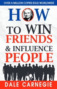 Cover How to Win Friends and Influence People
