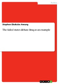 Cover The failed states debate. Iraq as an example