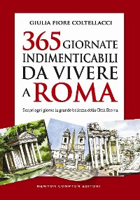 Cover 365 giornate indimenticabili da vivere a Roma
