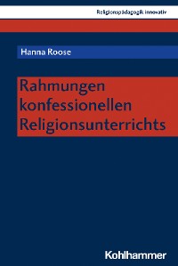 Cover Rahmungen konfessionellen Religionsunterrichts