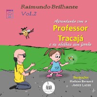 Cover Aprendendo com o professor Tracajá e as abelhas sem ferrão: Vol. 2