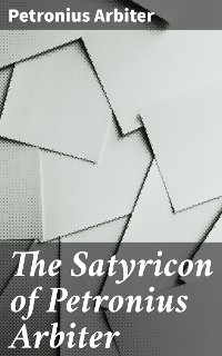 Cover The Satyricon of Petronius Arbiter