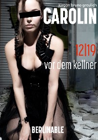 Cover Carolin. Die BDSM Geschichte einer Sub - Folge 12