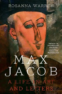 Cover Max Jacob: A Life in Art and Letters