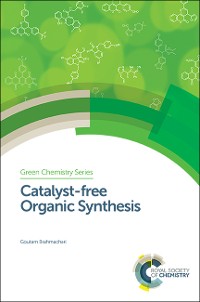 Cover Catalyst-free Organic Synthesis