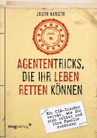 Cover Agententricks, die Ihr Leben retten können