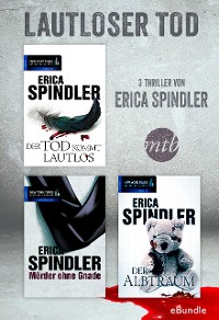 Cover Lautloser Tod - drei Thriller von Erica Spindler