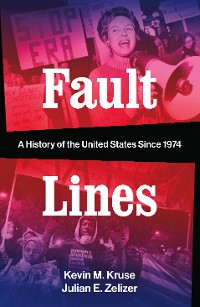 Cover Fault Lines: A History of the United States Since 1974