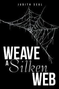 Cover Weave a Silken Web