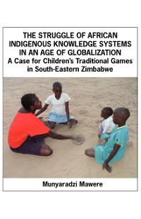 Cover The Struggle of African Indigenous Knowledge Systems in an Age of Globalization