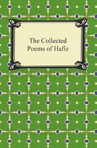 Cover The Collected Poems of Hafiz