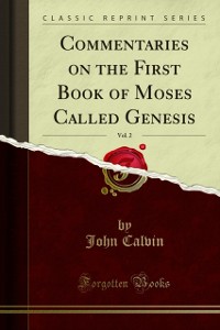 Cover Commentaries on the First Book of Moses Called Genesis