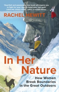 Cover In Her Nature : How Women Break Boundaries in the Great Outdoors