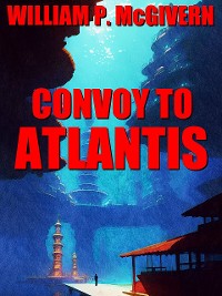 Cover Convoy to Atlantis