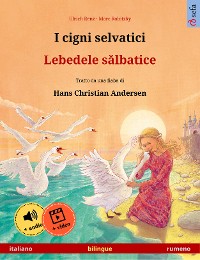Cover I cigni selvatici – Lebedele sălbatice (italiano – rumeno)
