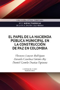 Cover El papel de la hacienda pública municipal en la construcción de paz en Colombia