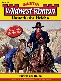 Cover Wildwest-Roman – Unsterbliche Helden 51