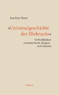 Cover "Universalgeschichte des Ehebruchs"