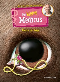 Cover Der kleine Medicus. Band 8. Alarm im Auge