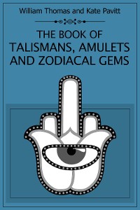 Cover The Book of Talismans Amulets and Zodiacal Gems