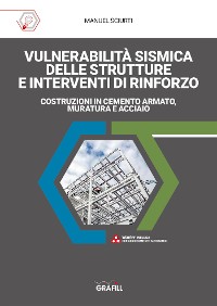 Cover VULNERABILITÀ SISMICA DELLE STRUTTURE E INTERVENTI DI RINFORZO