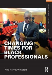Cover Changing Times for Black Professionals