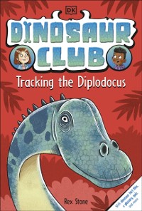 Cover Dinosaur Club: Tracking the Diplodocus