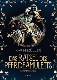 Cover Das Rätsel des Pferdeamuletts - Eponas Erbe