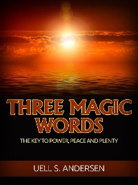 Cover Three Magic Words (Unabridged edition)
