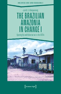 Cover The Brazilian Amazonia in Change I