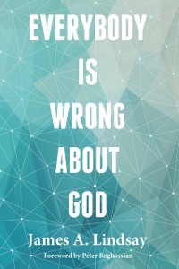 Cover Everybody Is Wrong About God