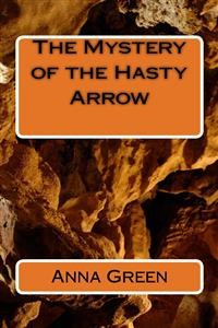 Cover The mystery of the Hasty Arrows