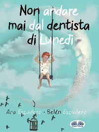 Cover Non Andare Mai Dal Dentista Di Lunedì